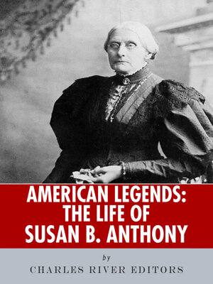 cover image of The Life of Susan B. Anthony